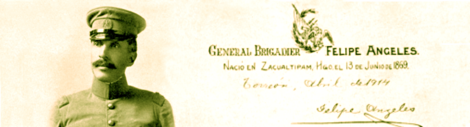 ¿QUIÉN FUE FELIPE ÁNGELES?